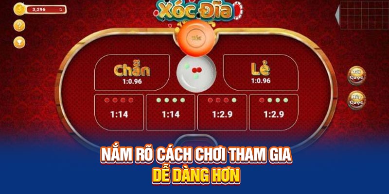 Nắm rõ cách chơi tham gia dễ dàng hơn